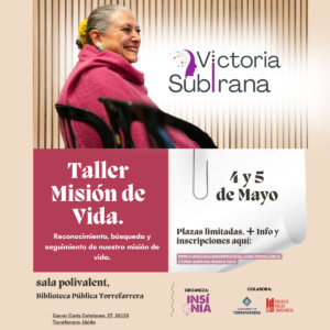 Victoria Subirana Misión de Vida